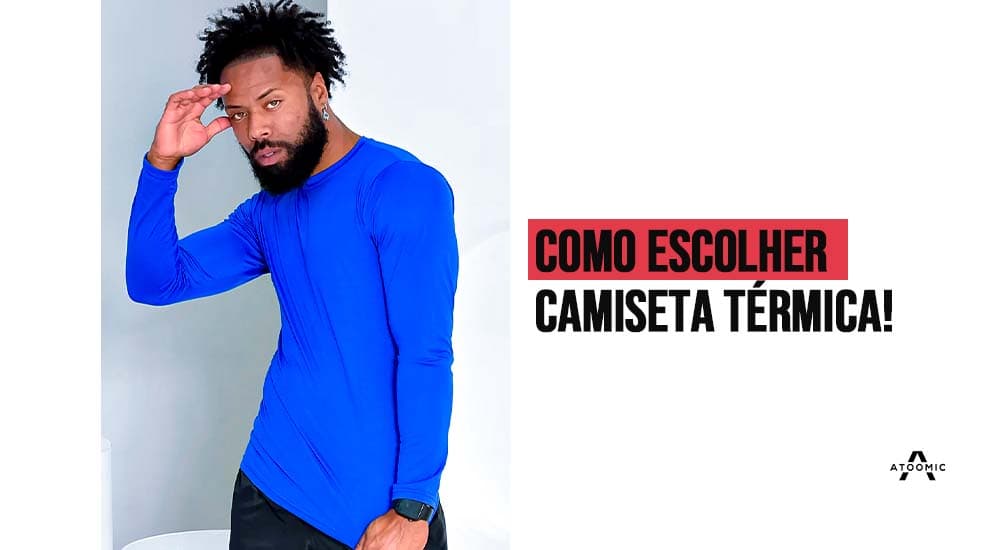 Como escolher camisa de proteção UV: O que considerar ao comprar a sua?