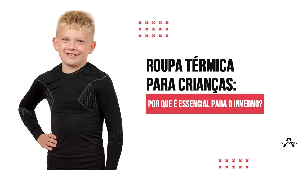 Roupa térmica para crianças: por que é essencial para o inverno?